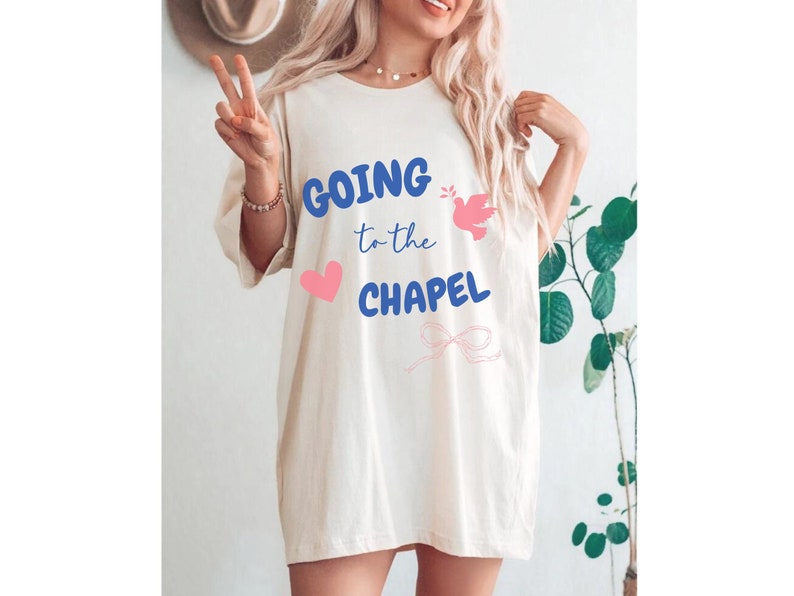 Going to the Chapel Bride Oversized Shirt Coquette Bachelorette Gift - Comfort Colors