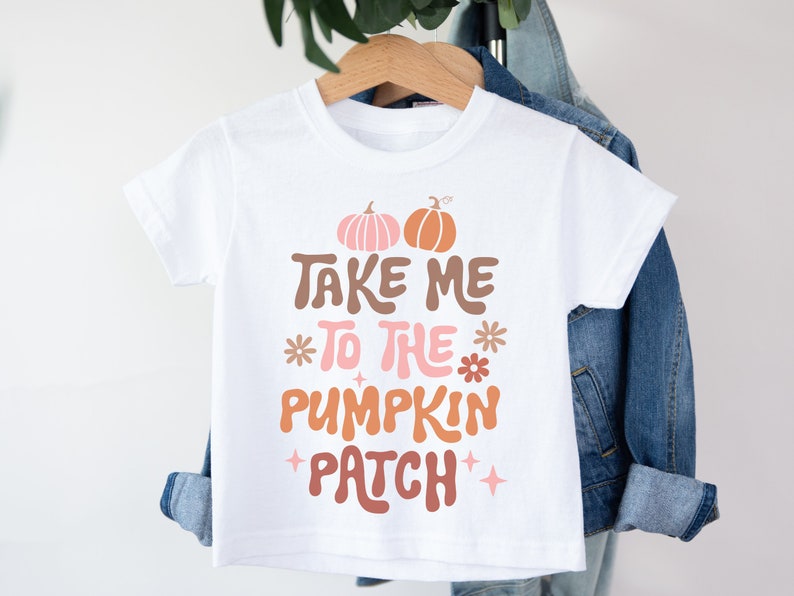 Take Me to the Pumpkin Patch Shirt Fall Vibe Toddler Top Tee