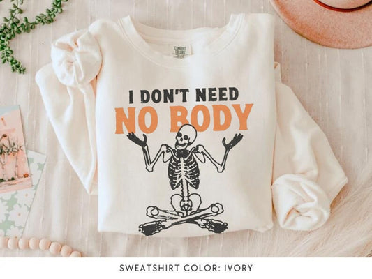 I Don’t Need No Body Crewneck Sweater - Retro Introvert Sweatshirt